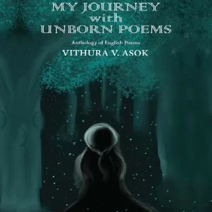 My Journey with Unborn Poems
