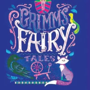 Grimms’ Fairy Tales