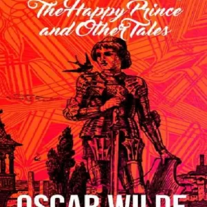 The Happy Prince and other Tales