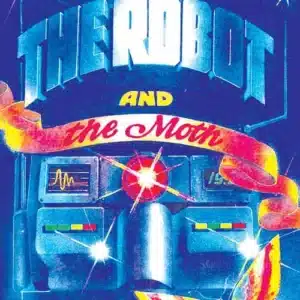 The Robot and the Moth
