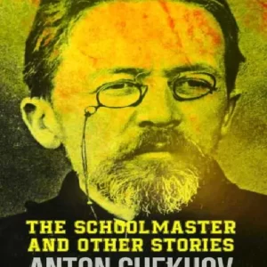 The Schoolmaster and Other Story