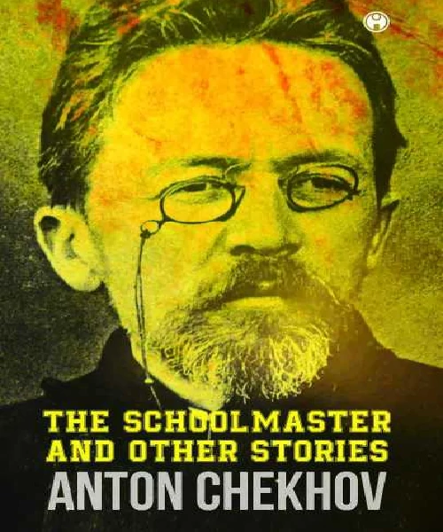 The Schoolmaster and Other Story