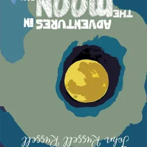 Adventures in the moon and other worlds