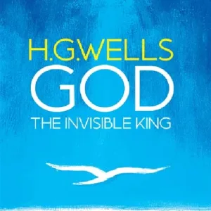 GOD THE INVISIBLE KING