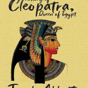 History of Cleopatra, Queen of Egypt