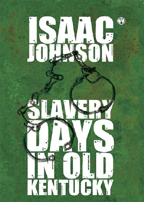 Slavery Days In Old Kentucky