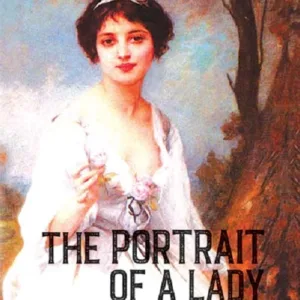 THE PORTRAIT OF A LADY Volume I