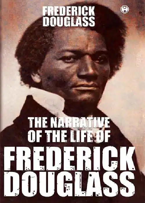 The Narrative of the Life of Frederick Douglass An American Slave