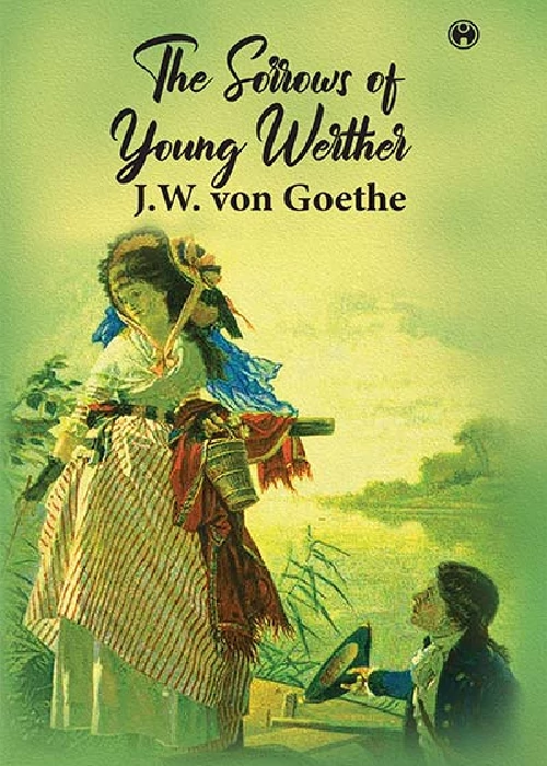 The Sorrows of Young Werther
